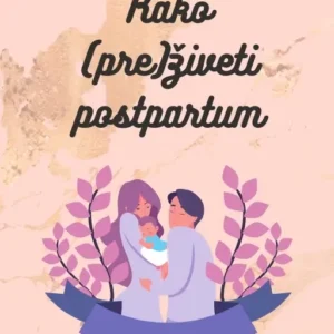 kako preziveti postpartum